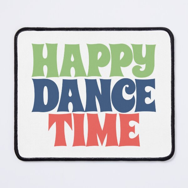 Item preview, Happy Dance time designed and sold by DanceDeck.