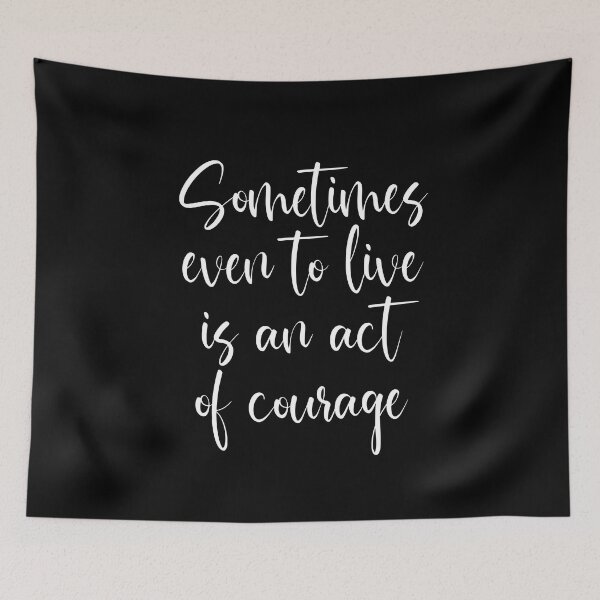 Aperçu de l'œuvre Parfois, même vivre est un acte de courage - Citations de Sénèque créée et vendue par JourneyCreative.
