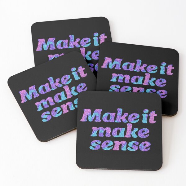 Item preview, Make it make sense glitter tie dye design designed and sold by ItsMemeMachine.
