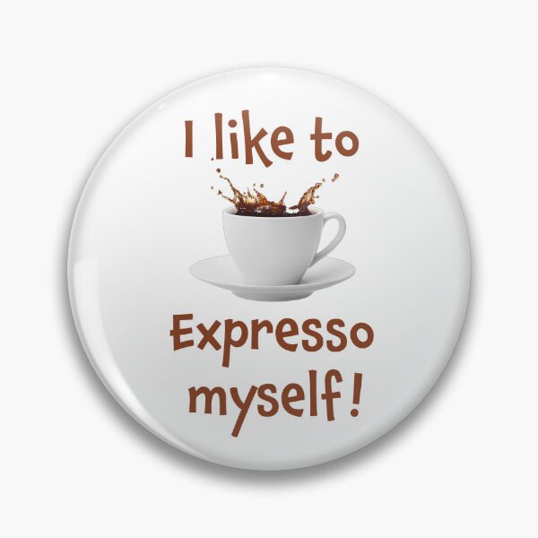Item preview, I like to Expresso myself! - (+ View this design on 75+ products) designed and sold by Julien Hebbrecht.