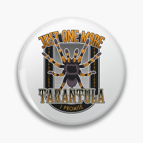 Item preview, Funny Spider Just One More Tarantula Owner Gift Spider designed and sold by JRRTs.