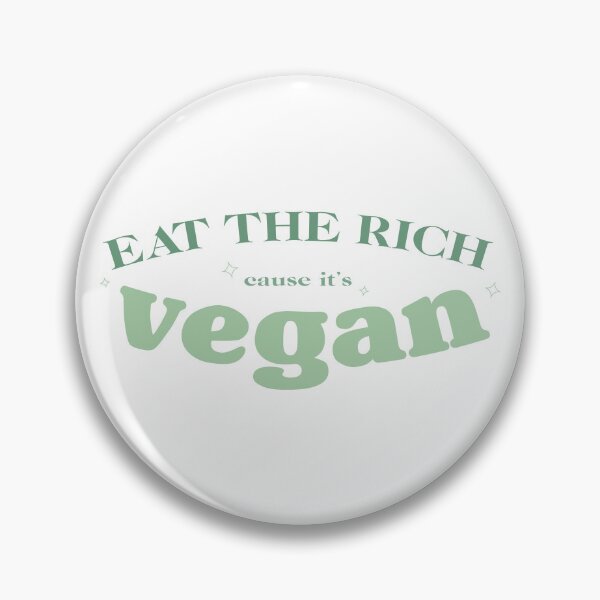 Item preview, Eat The Rich cause it's vegan. designed and sold by rawlex.