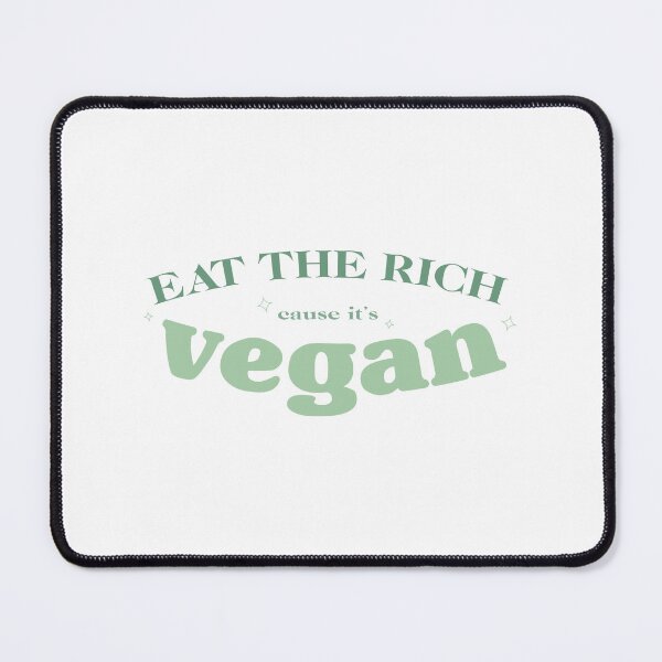 Item preview, Eat The Rich cause it's vegan. designed and sold by rawlex.