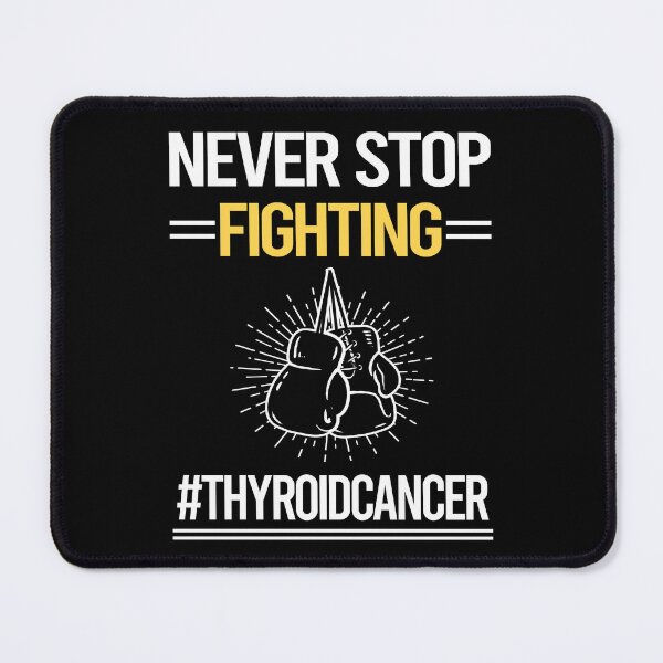 Item preview, Never Stop Fighting With Thyroid Cancer designed and sold by StoreHornedFace.