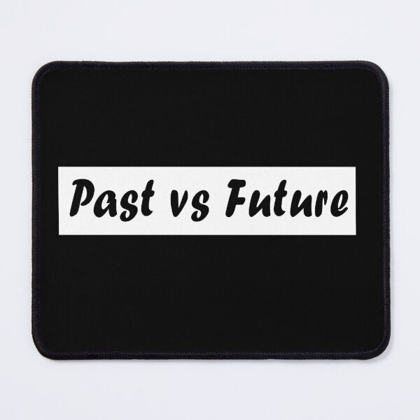 Item preview, Past vs Future designed and sold by bazsi98.