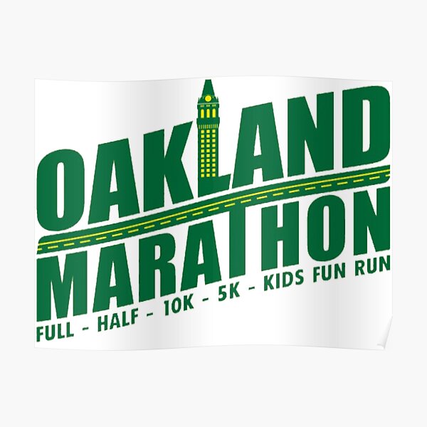 "Oakland Marathon" Poster for Sale by togoisback Redbubble