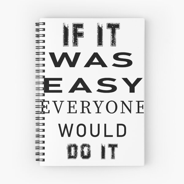 Item preview, IF IT WAS EASY, EVERYONE WOULD DO IT designed and sold by mkawishop.