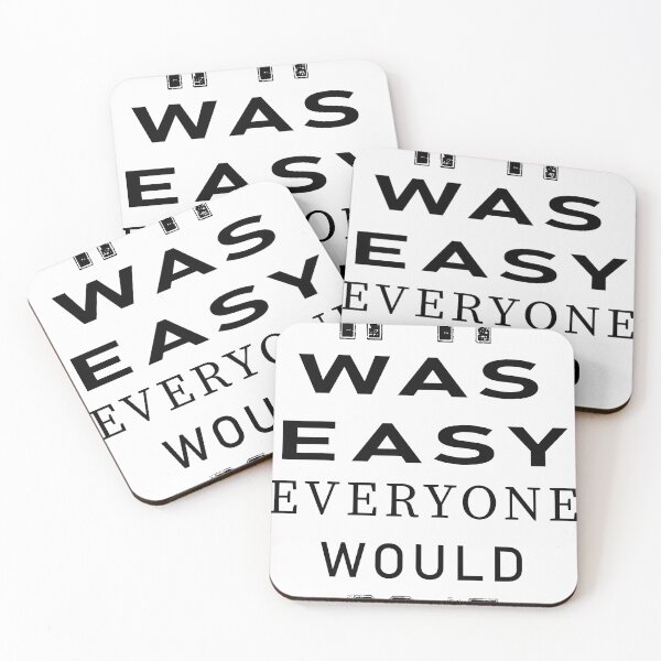 Item preview, IF IT WAS EASY, EVERYONE WOULD DO IT designed and sold by mkawishop.
