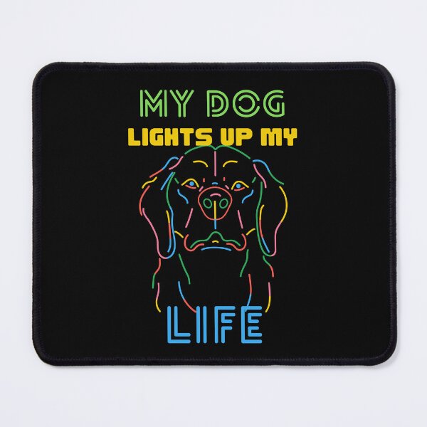 Item preview, My Dog Lights Up My Life  designed and sold by McThingummy.