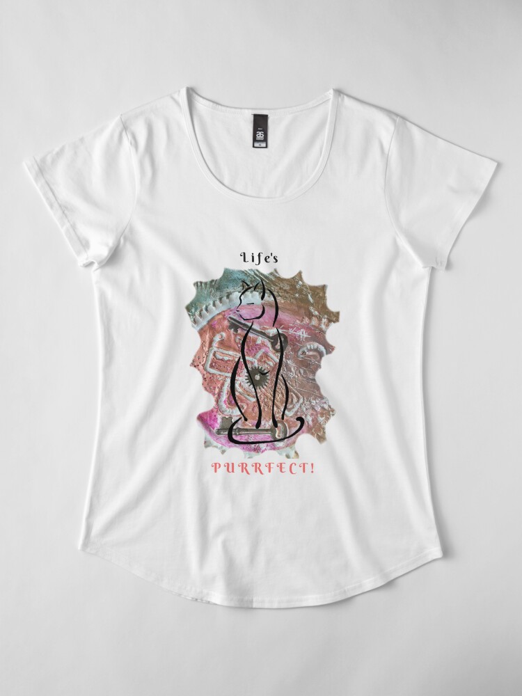 Alternate view of Life's Purrvect! Premium Scoop T-Shirt