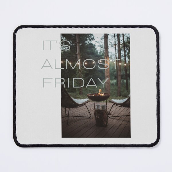 Item preview, Almost Friday- Relaxing in Nature- Almost Weekend designed and sold by Levated.