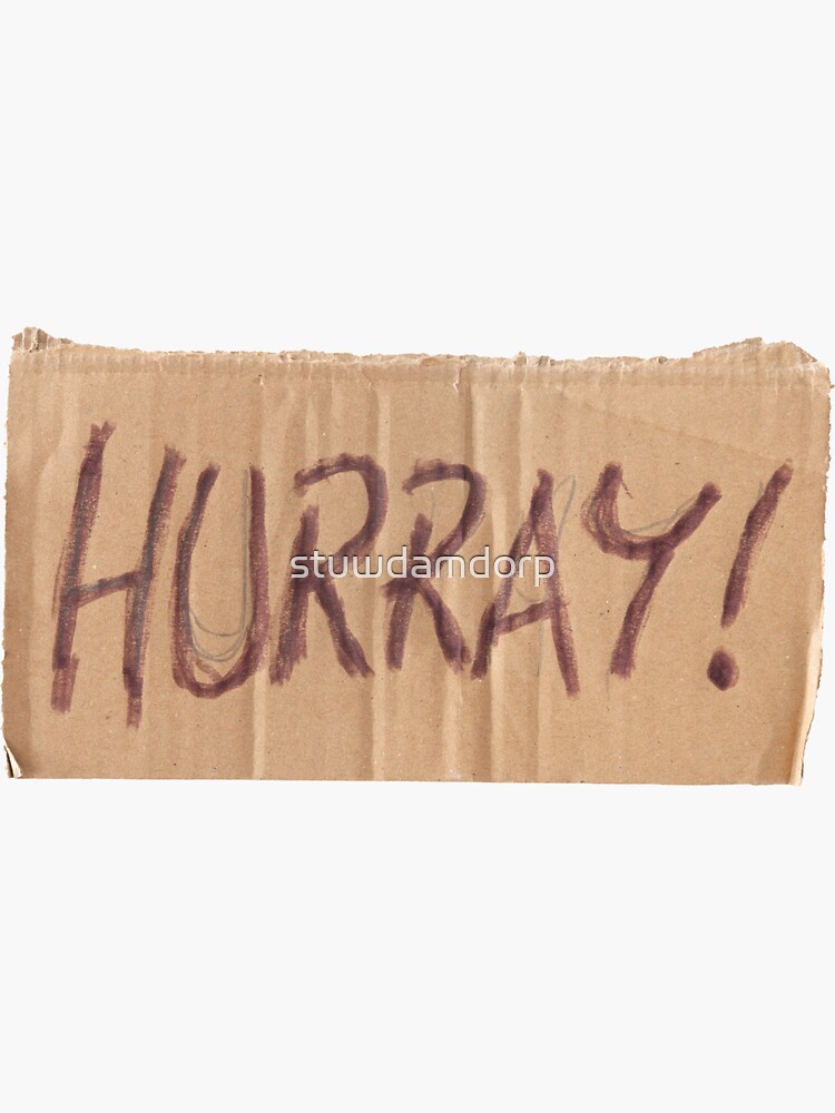 "Piece of cardboard with the word Hurray" Sticker for Sale by