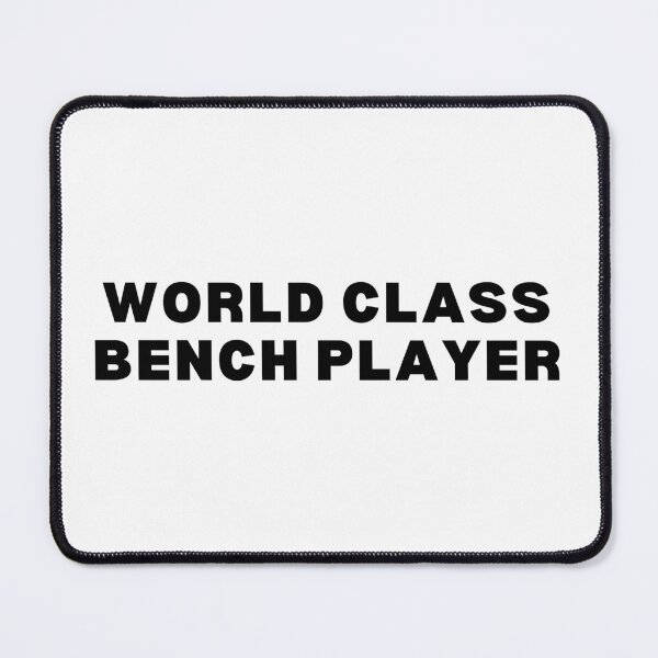 Item preview, World class bench player designed and sold by Spiffle.