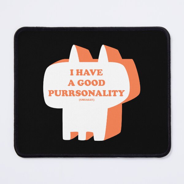 Item preview, I usually have a good purrsonality designed and sold by ItsMemeMachine.