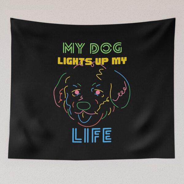 Item preview, My Dog Lights Up My Life designed and sold by McThingummy.