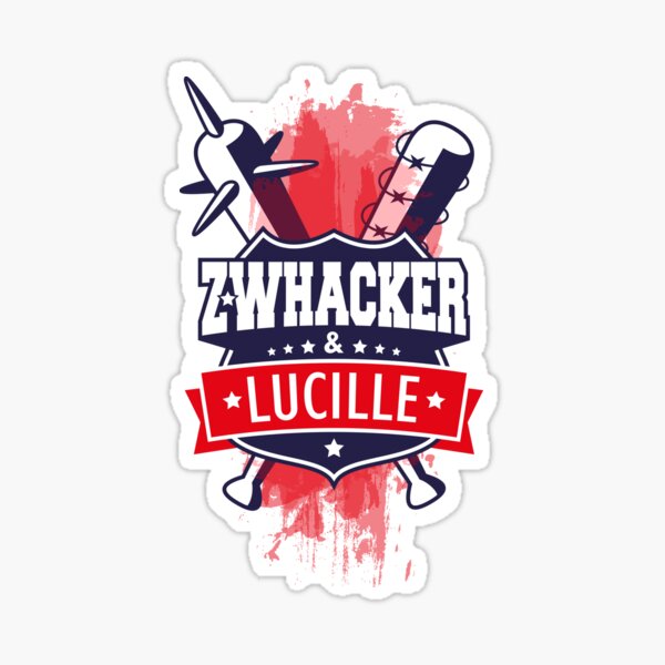 Z-Whacker & Lucille Pegatina