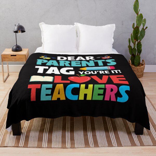 Item preview, Dear Parents Tag You're It Love Teachers Last Day Of School T-Shirt designed and sold by mohmmed22.