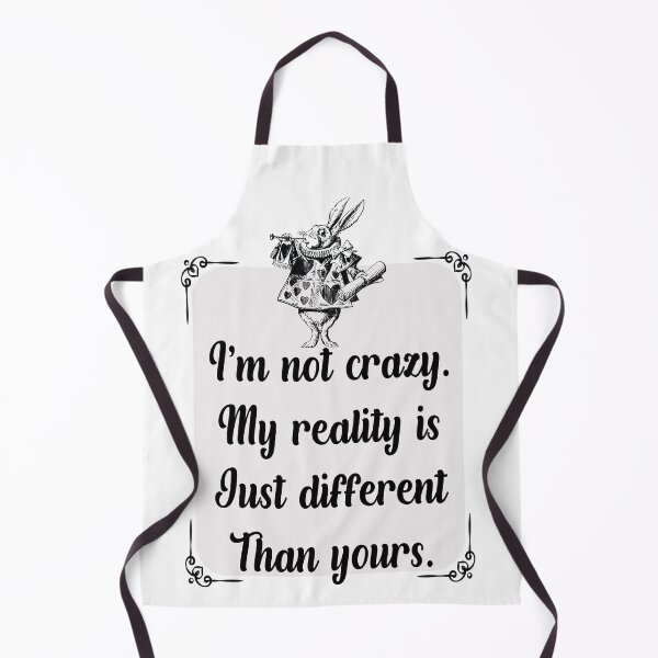 Item preview, White Rabbit- I'm not crazy. My Reality is just different than yours. designed and sold by TaraGbear.