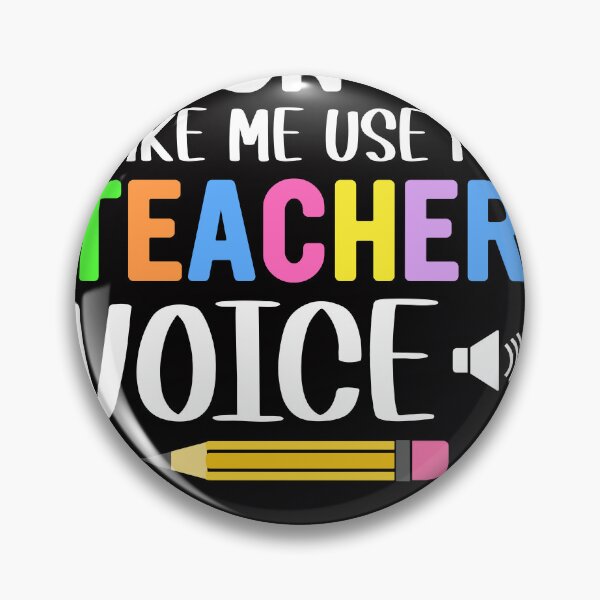 Item preview, Don't Make Me Use My Teacher Voice Perfect Gift Idea for Men / Women Teacher designed and sold by mohmmed22.