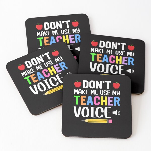Item preview, Don't Make Me Use My Teacher Voice Perfect Gift Idea for Men / Women Teacher designed and sold by mohmmed22.