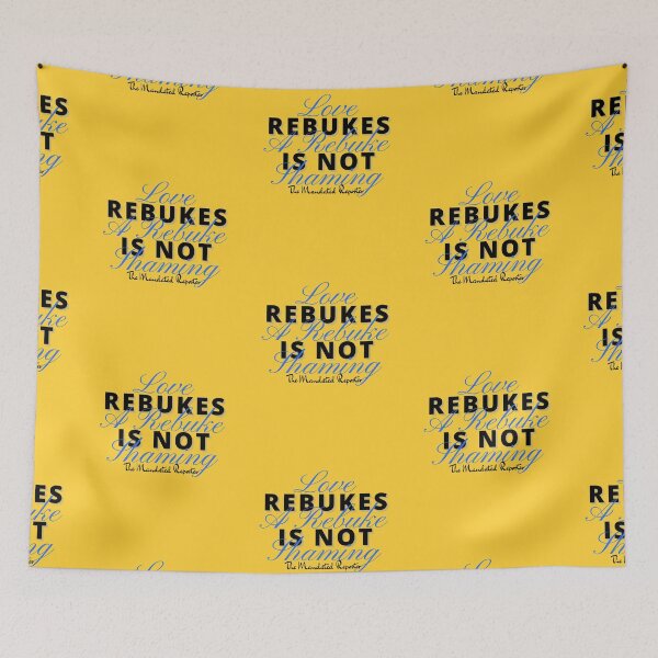 Item preview, Love Rebukes. A Rebuke is Not Shaming. - Canary designed and sold by TheReporter1.