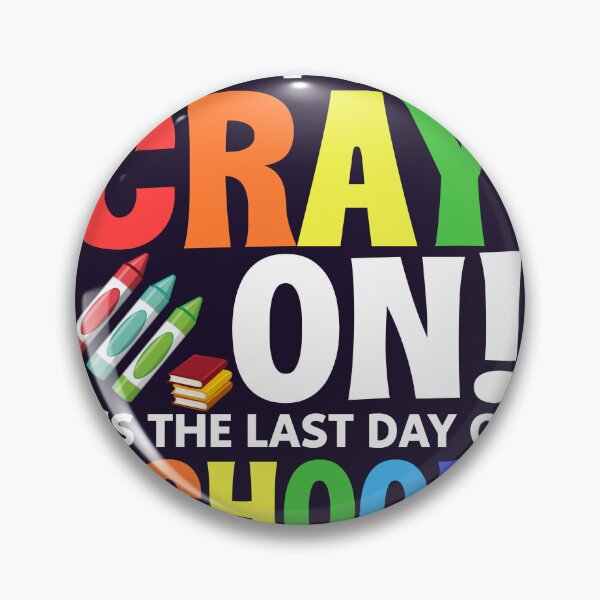 Item preview, Get Your Cray On It's The Last Day Of School Teacher  designed and sold by mohmmed22.