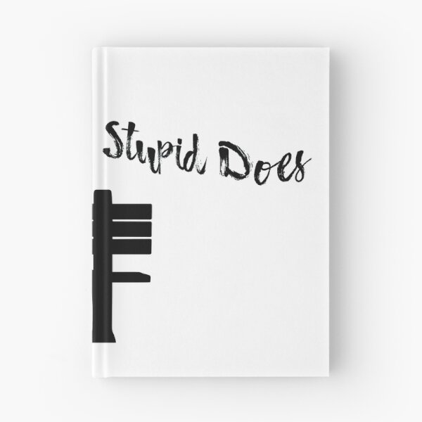 Item preview, Stupid is as stupid does designed and sold by richterr.
