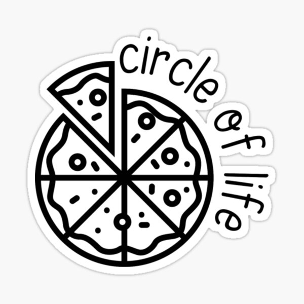 "Pizza Circle Of Life" Sticker for Sale by Dnellkoo Redbubble