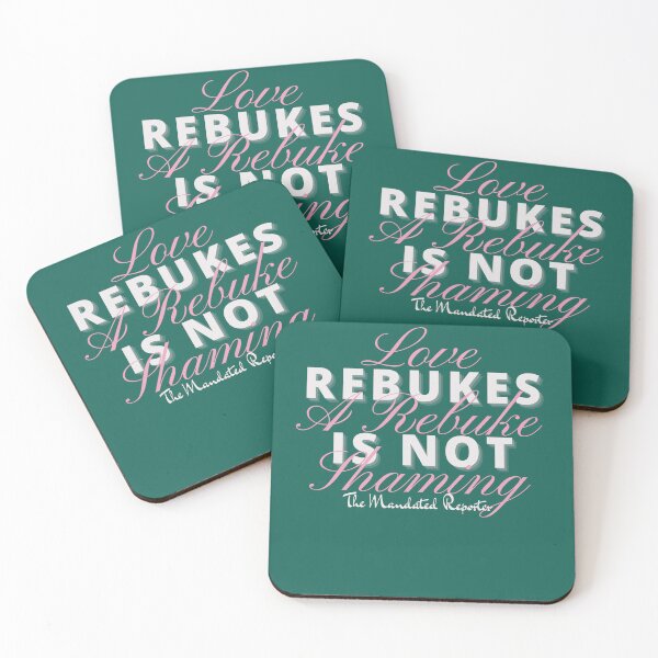 Item preview, Love Rebukes. A Rebuke is Not Shaming. - Teal designed and sold by TheReporter1.
