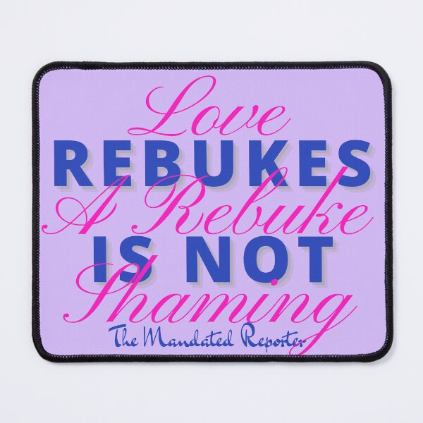 Item preview, Love Rebukes. A Rebuke is Not Shaming. - Lavender designed and sold by TheReporter1.