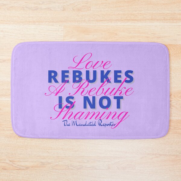Item preview, Love Rebukes. A Rebuke is Not Shaming. - Lavender designed and sold by TheReporter1.