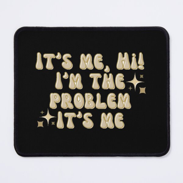 Item preview, Its Me Hi Im The Problem Its Me Taylor Swift Antihero  designed and sold by Simi2020.