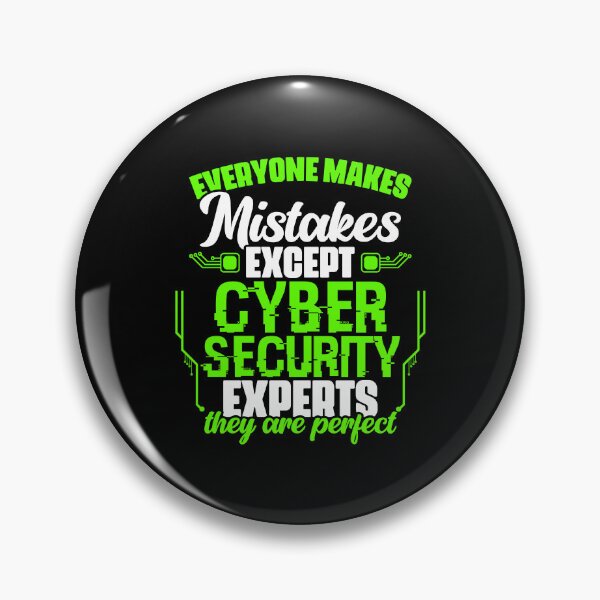 Item preview, Everyone Makes Mistakes Cybersecurity Cyber Security Expert designed and sold by Nessshirts.