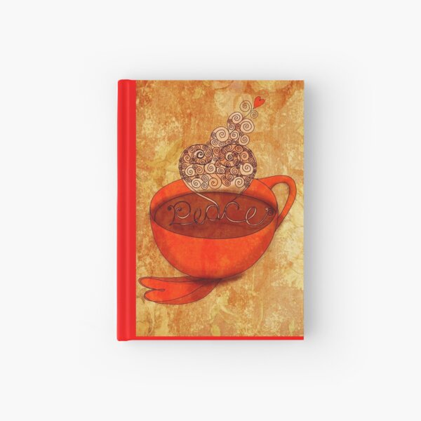 What my Coffee says to me - December 16, 2012 Hardcover Journal
