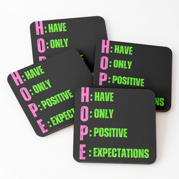 Item preview, HOPE  have only positive  expectations , ACRONYM STYLED affirmation TSHIRTS AND STICKERS  designed and sold by Pugnaciousprint.