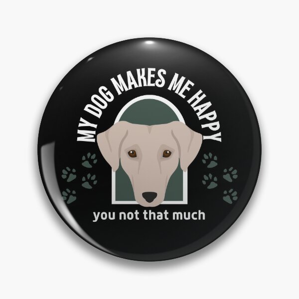 Item preview, My dog makes me happy you not that much designed and sold by reka88.