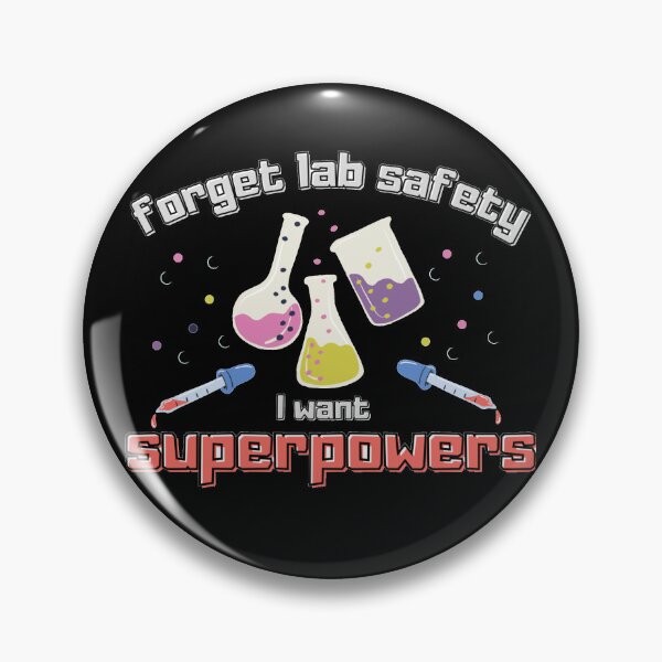 Item preview, Funny Lab T-Shirt | Forget Lab Safety I Want Superpowers designed and sold by InspireZoneAN.