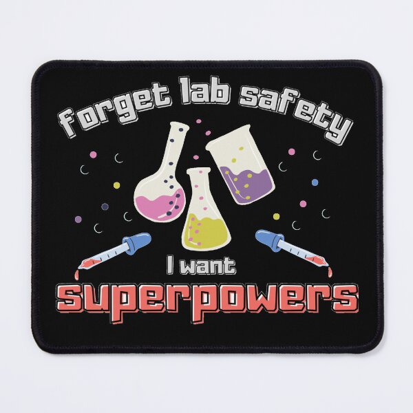 Item preview, Funny Lab T-Shirt | Forget Lab Safety I Want Superpowers designed and sold by InspireZoneAN.