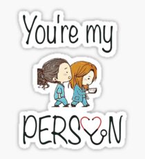You are my person mug - You're my person tshirt Sticker