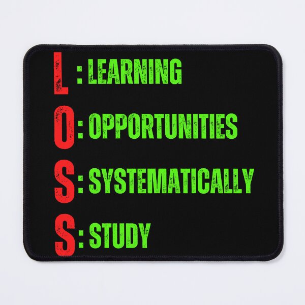 Item preview, L.O.S.S - Learning Opportunities Systematically Study , ACRONYM STYLED affirmation TSHIRTS AND STICKERS designed and sold by Pugnaciousprint.