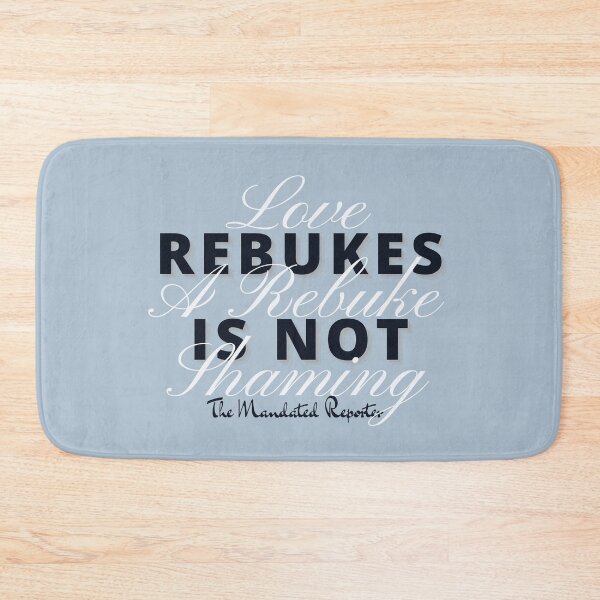 Item preview, Love Rebukes. A Rebuke is Not Shaming. - Vapor designed and sold by TheReporter1.
