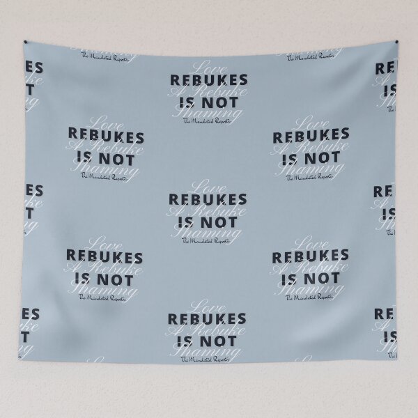Item preview, Love Rebukes. A Rebuke is Not Shaming. - Vapor designed and sold by TheReporter1.