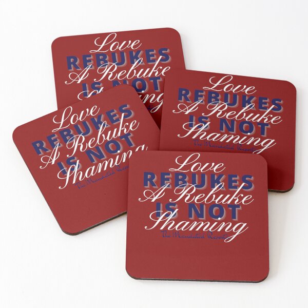Item preview, Love Rebukes. A Rebuke is Not Shaming. - Maroon designed and sold by TheReporter1.