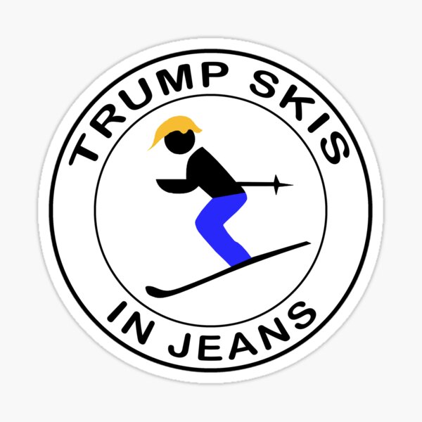 Trump Skis In Jeans Sticker