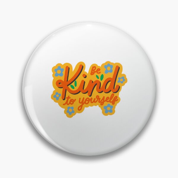 Item preview, Be Kind To Yourself  designed and sold by XbaeX.