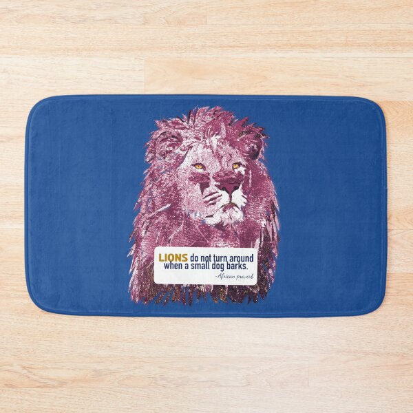 Item preview,  Lions do not turn when a small dog barks African Proverb  designed and sold by ginaisarty.