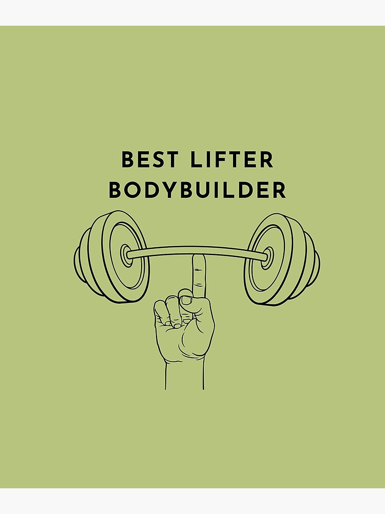 "Best lifter bodybuilder" Poster for Sale by heguangmei Redbubble