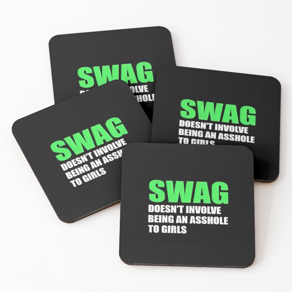 Item preview, Swag Doesn't Involve Being An Asshole To Girls designed and sold by FirnandArt.