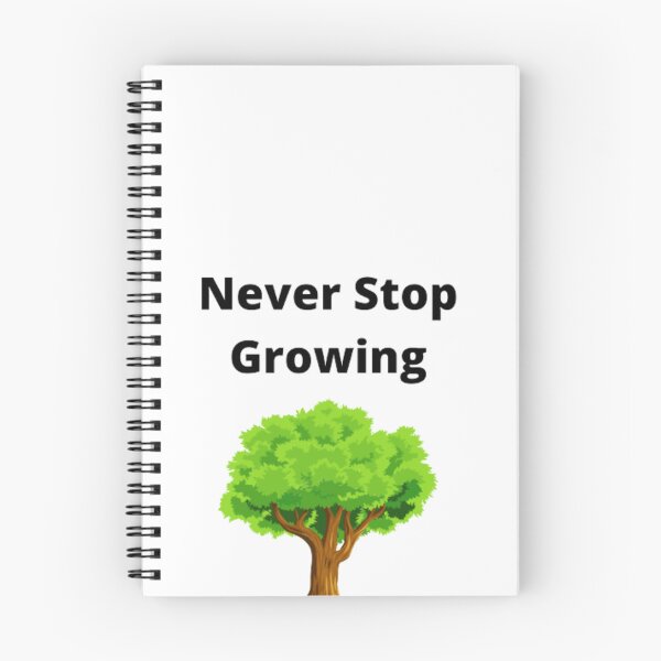 Item preview, Never Stop Growing designed and sold by MaxManN1.