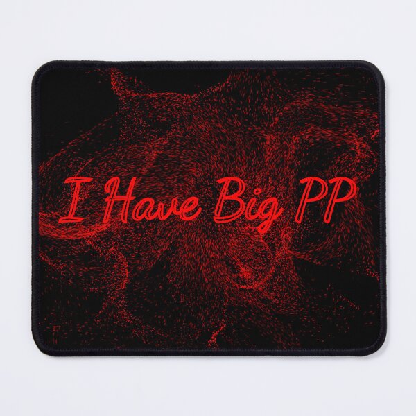 Item preview, Big PP designed and sold by Ronnie Fowles.